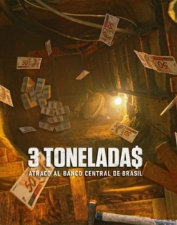 3 tonelada$: Atraco al Banco Central de Brasil online gratis