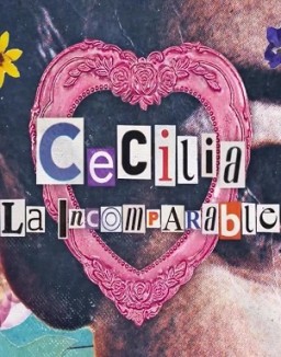 Cecilia, la incomparable online gratis