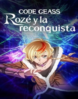 CODE GEASS Rozé of the Recapture stream