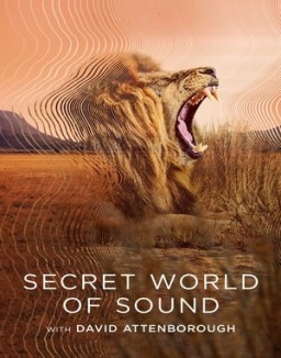 El mundo secreto del sonido con David Attenborough online gratis