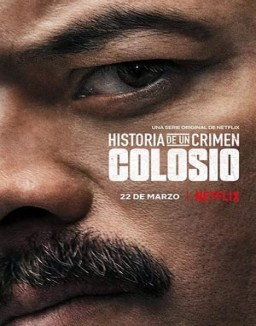 Historia de un crimen: Colosio online