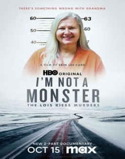 I'm Not a Monster: The Lois Riess Murders online gratis