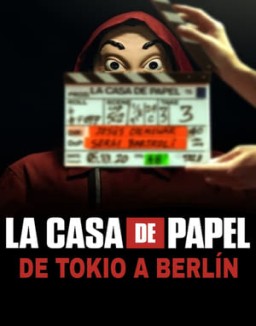 La Casa de Papel: de Tokio a Berlín stream