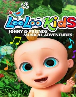 Loo Loo Kids: Las aventuras musicales de Johny y sus amigos stream