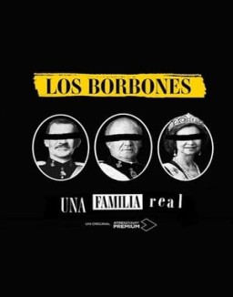 Los Borbones: Una familia real T1