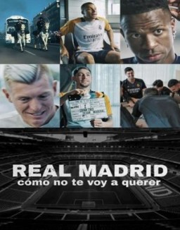 Real Madrid: Cómo no te voy a querer stream